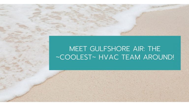 Gulfshore Air: The ~Coolest~ HVAC Team