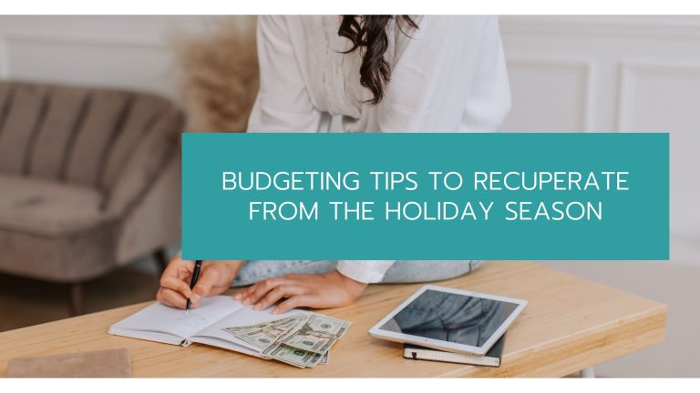 Budgeting Tips to Recuperate from the Holiday Season